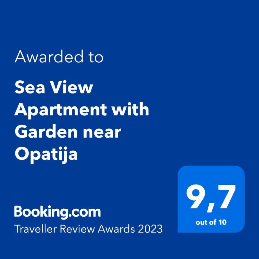 Sea View Apartment With Garden Near Opatija Veprinac Dış mekan fotoğraf